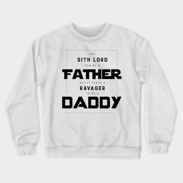 Father vs Daddy Crewneck Sweatshirt by Vicener